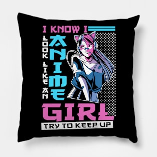 I Know I Look Like Anime Girl Anime Merch Cosplay Gift Anime Pillow