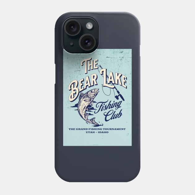 The Bear Lake Fishing Club Utah Idaho Phone Case by MalibuSun