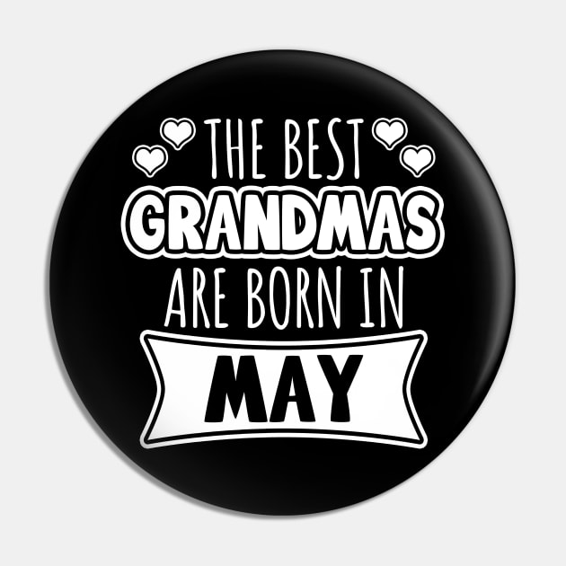 The Best Grandmas Are Born In May Pin by LunaMay