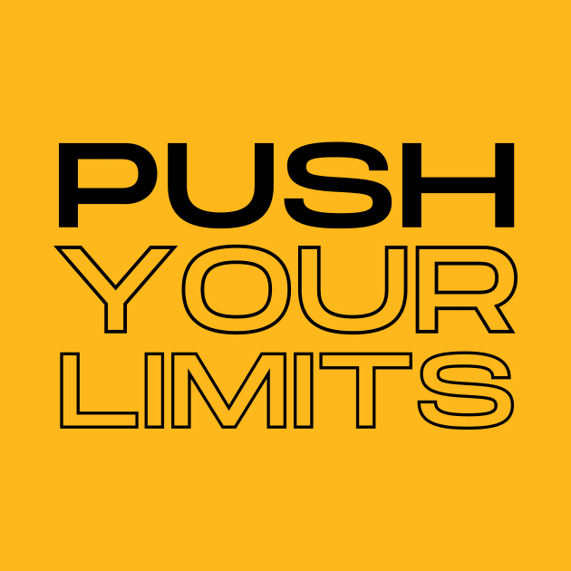 Push your limits design by Thezer0store