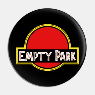 Empty Park [Roufxis-TP] Pin