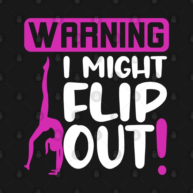 Warning I Might Flip Out by MzumO