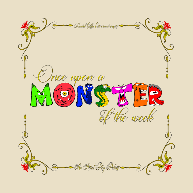 Once Upon a Monster Podcast by hauntedgriffin