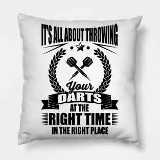 Throw your darts in the right place Pillow