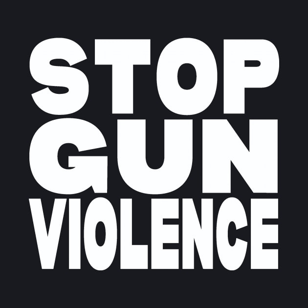 Stop gun violence by Evergreen Tee