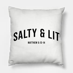 Salty and Lit, Bible Verse, Christian Quote Pillow