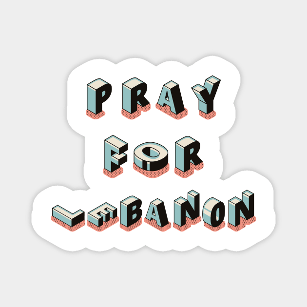 Pray for Beirut Lebanon Magnet by GeneralDesignStudio