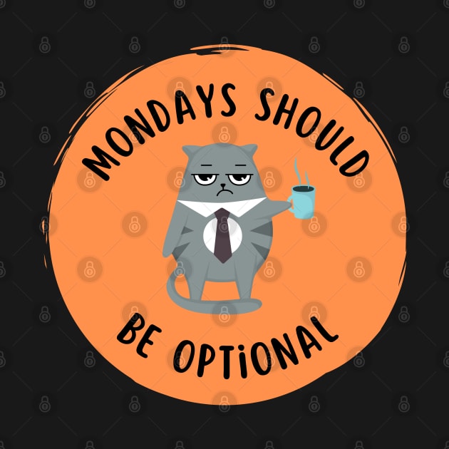 Mondays should be optional by ByMetees