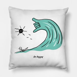 Be happy Pillow