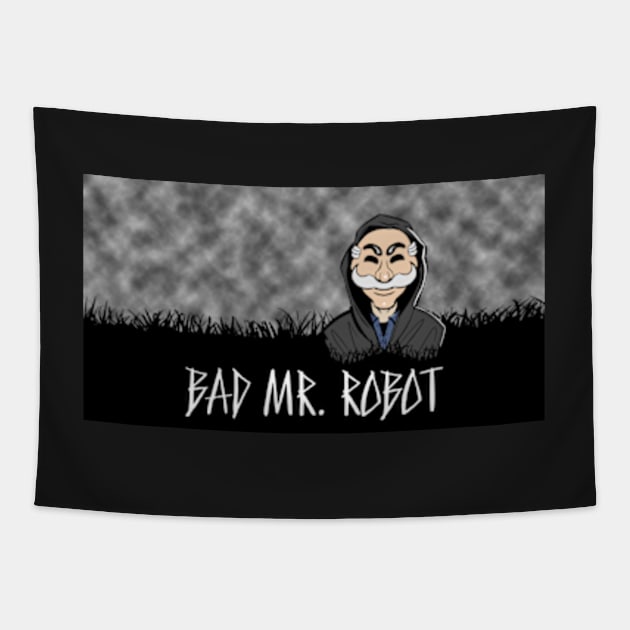 BAD MR. ROBOT Tapestry by Scruffy_Nerd