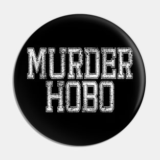 DND Murder Hobo Pin