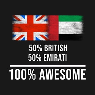 50% British 50% Emirati 100% Awesome - Gift for Emirati Heritage From United Arab Emirates T-Shirt