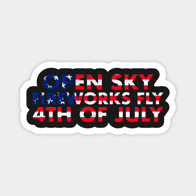 Open sky fireworks fly 4th of july Magnet by monicasareen