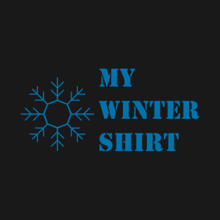 My Winter shirt T-Shirt