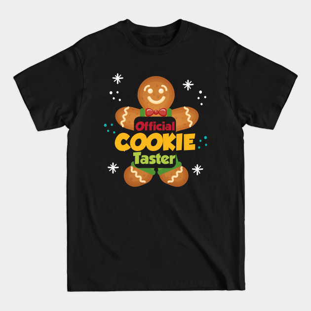 Disover Official Christmas Cookie Taster Gingerbread Man - Official Cookie Taster Elf - T-Shirt
