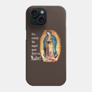 Virgen Maria de Guadalupe Phone Case