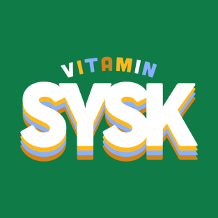 Vitamin SYSK T-Shirt