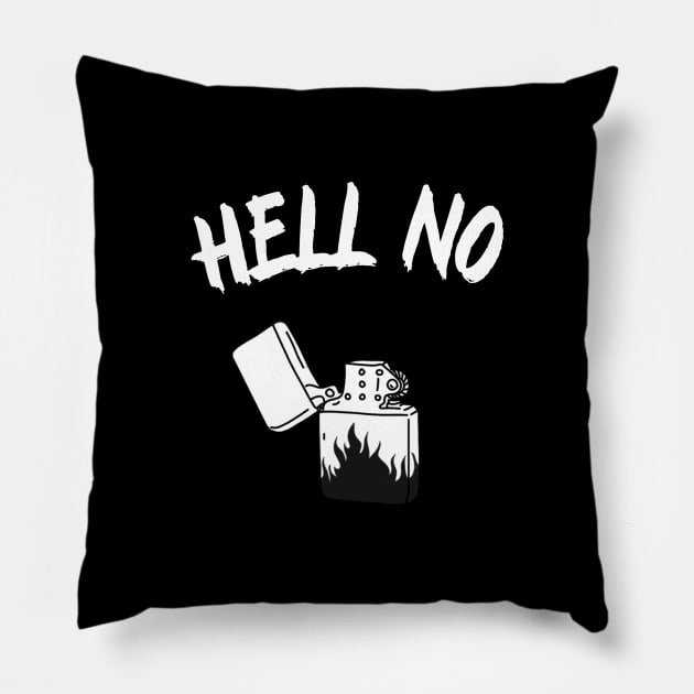 Hell no, ligher Pillow by noirglare