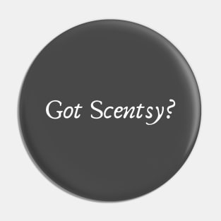 Got Scentsy? Pin