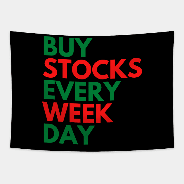 BUY STOCKS EVERY WEEK DAY! Tapestry by desthehero