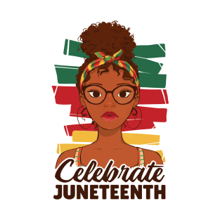 Celebrate Juneteenth young afro woman quote, Juneteenth Afro Woman T-Shirt