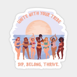 Unite with your tribe wild swimmer Magnet