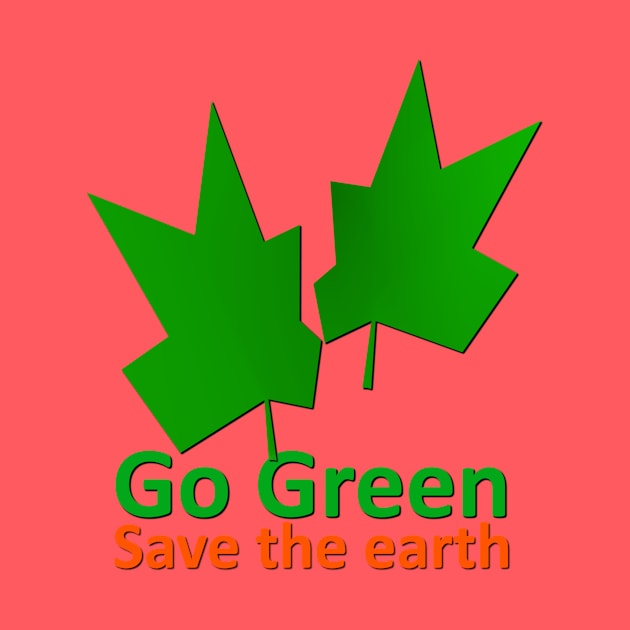 Go Green to Save the Earth by DigitalPrism