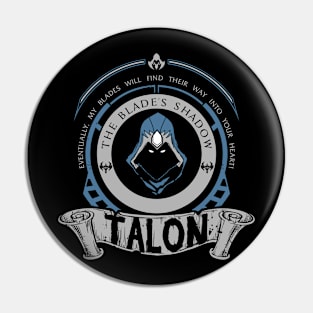 TALON - LIMITED EDITION Pin