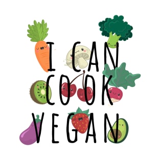 i can cook vegan T-Shirt