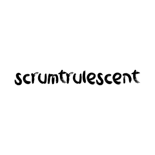 scrumtrulescent T-Shirt