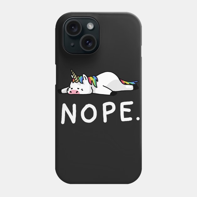 Nope Not Today Shirt Funny Lazy Unicorn shirt Phone Case by vo_maria