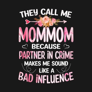 Mommom Gift - They Call me Mommom T-Shirt