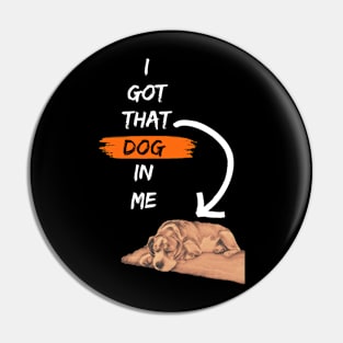 Let That Dog Sleep Pin