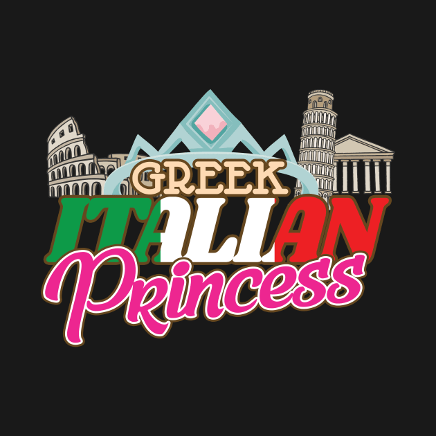 'Greek Italian Princess' Funny Princess Gift by ourwackyhome