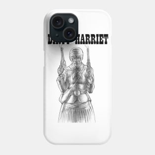 Dirty Harriet Phone Case