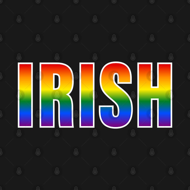 Rainbow Irish LGBTQ Pride by Rainbow Nation