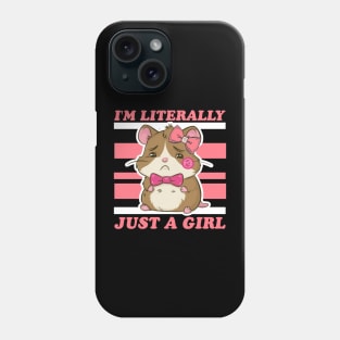 I'm literally just a girl Phone Case