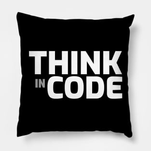 Think in Code - Programmer Pillow