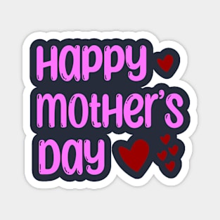 Happy mothers day - love Magnet