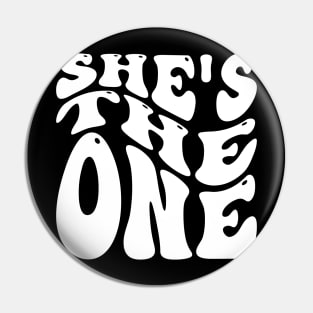 She Is The One v3 Pin