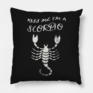 Kiss Me I'm A SCORPIO Western Zodiac Astrology Pillow