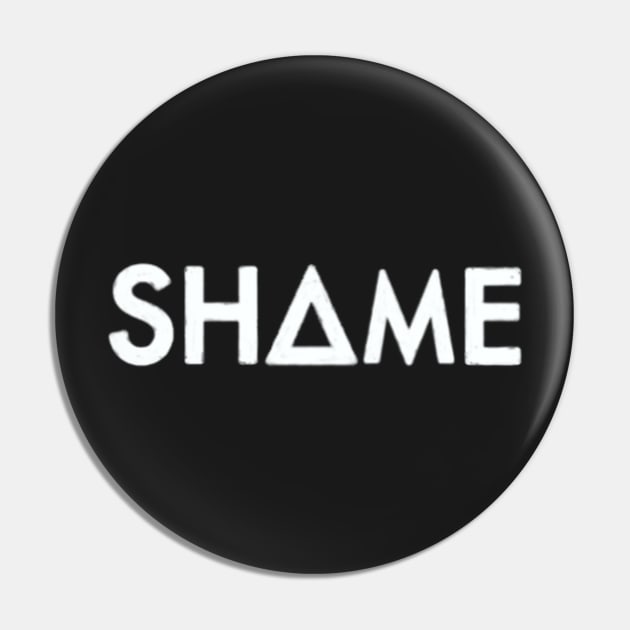 shame (white) Pin by nynkuhhz