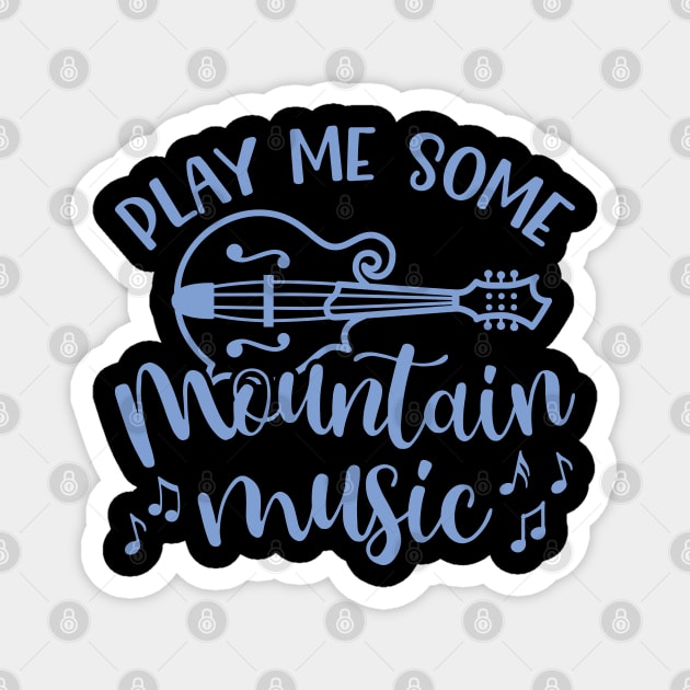 Play Me Some Mountain Music Mandolin Magnet by GlimmerDesigns