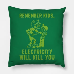 vintage electricity will kill you - green distressed Pillow