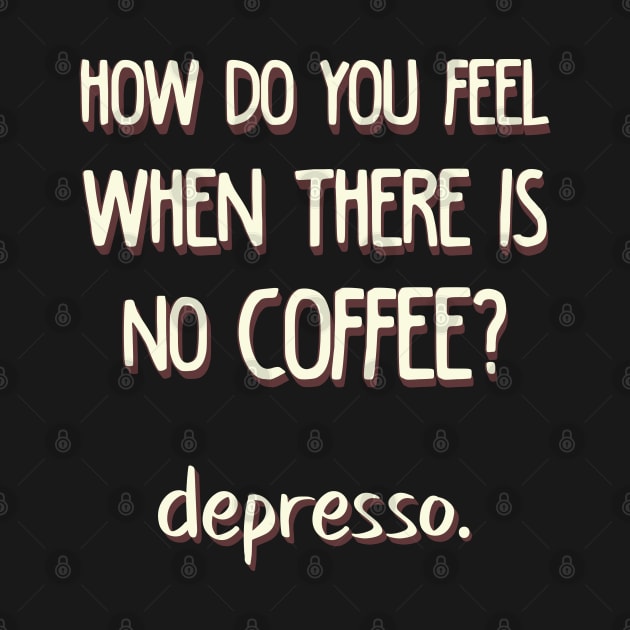 Depresso. by laimutyy