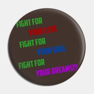 Fight for your goals Pin