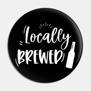 Locally Brewed Pin