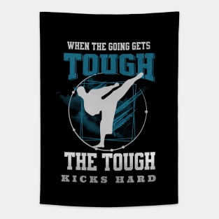 The Tough Kicks Fight Sport Fun Good Vibes Free Spirit Tapestry