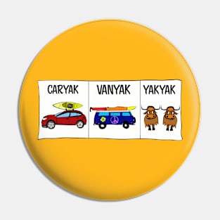 Caryak Vanyak Yakyak Pin