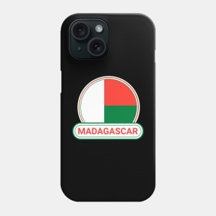 Madagascar Country Badge - Madagascar Flag Phone Case